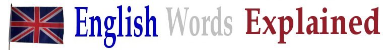 EnglishWordsExplained